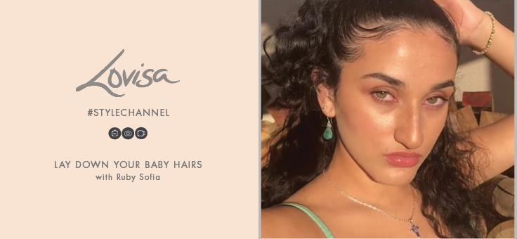 Lay down your Baby Hairs with Ruby-Sofia