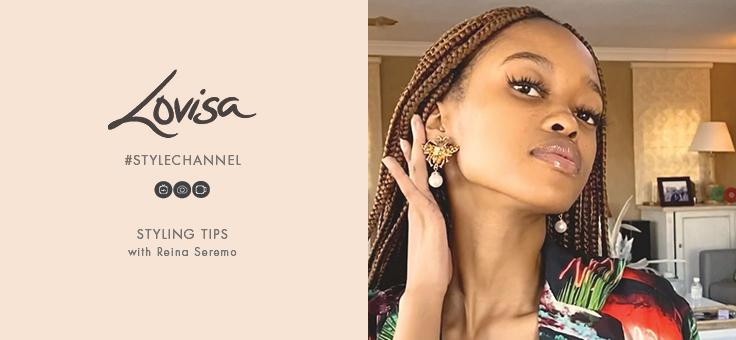 Styling Tips with Reina Seremo